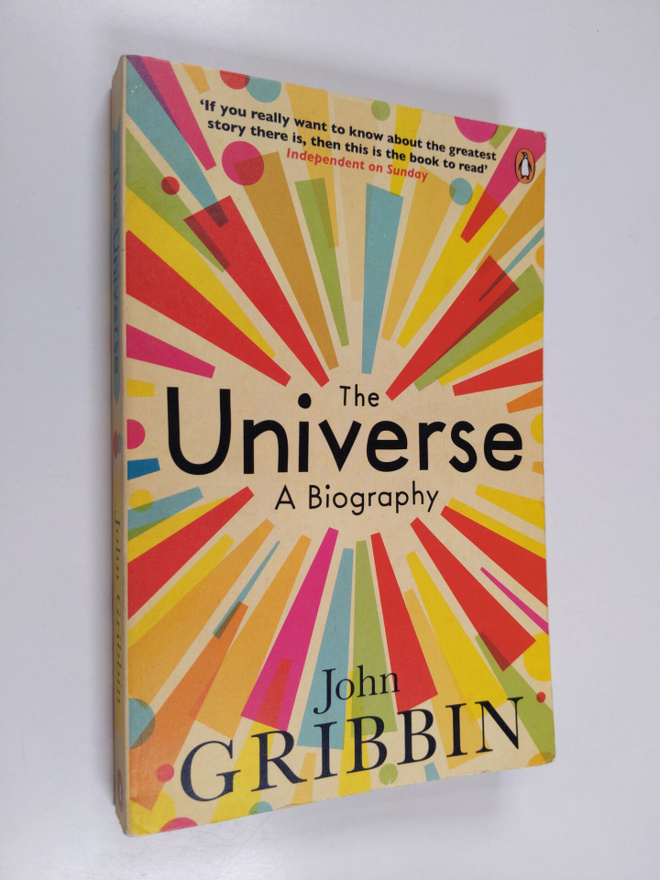 John Gribbin : The Universe - A Biography