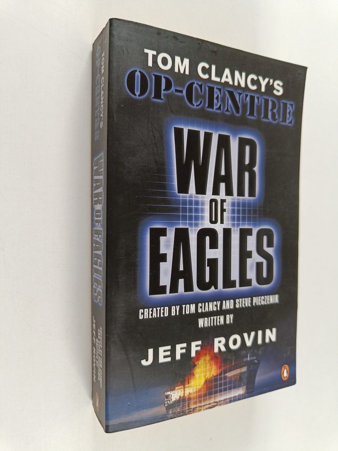 Jeff Rovin : Tom Clancy's op-centre : war of eagles
