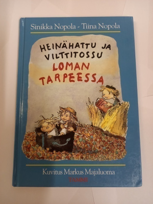 Heinähattu ja Vilttitossu loman tarpeessa