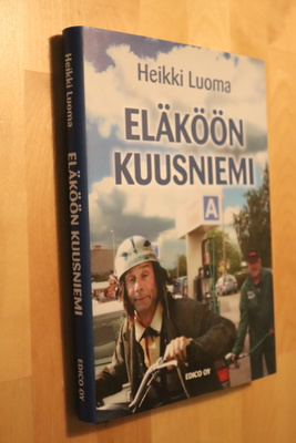 Heikki Luoma : Eläköön Kuusniemi ( 1.p. 2009 )