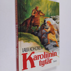 Laila Kohonen : Karoliinin tytär - pikkukuva 1