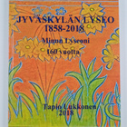 Tapio Lukkonen : Jyväskylän Lyseo 1858-2018 : minun Lyseo... - pikkukuva 1