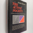 Amitai Etzioni : The Active Society - A Theory of Societa... - pikkukuva 1