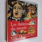 Beatrice Fontanel : Les theatres du monde - une histoire ... - pikkukuva 1