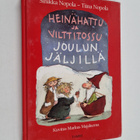 Sinikka Nopola ym. : Heinähattu ja Vilttitossu joulun jäl... - pikkukuva 1