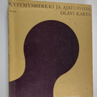 Olavi Kares : Kysymysmerkki ja ajatusviiva - pikkukuva 1