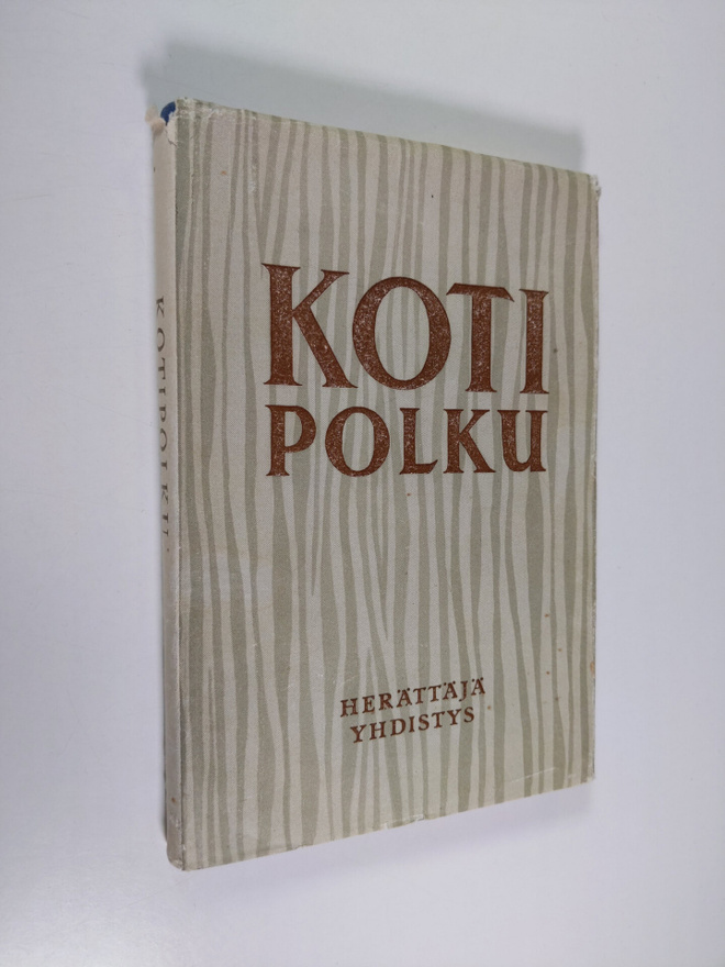 Kotipolku : tieni heränneiden pariin