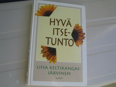 Liisa Kelttikangas-Järvinen: Hyvä itsetunto