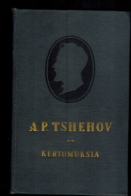 A.P. Tshehov : Kertomuksia