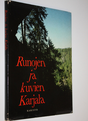 Hannu (toim.) Sarrala : Runojen ja kuvien Karjala