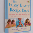 Annabel Karmel : The Fussy Eaters' Recipe Book - 135 Quic... - pikkukuva 1