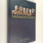 Jussi Jalonen : Vapaaehtoiset : Viisi tarinaa vieraisiin ... - pikkukuva 1