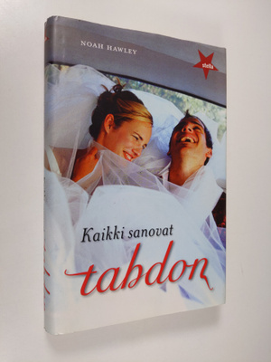 Noah Hawley : Kaikki sanovat tahdon