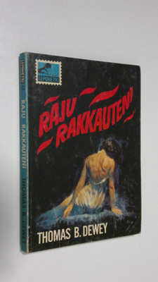 Thomas B. Dewey : Raju rakkauteni