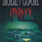 Robin Cook: Myrkky - pikkukuva 1