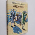 Adelbert von Chamisso : Varjoa vailla : Peter Schlemihlin... - pikkukuva 1