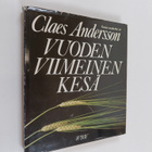 Claes Andersson : Vuoden viimeinen kesä : runoja vuosilta... - pikkukuva 1