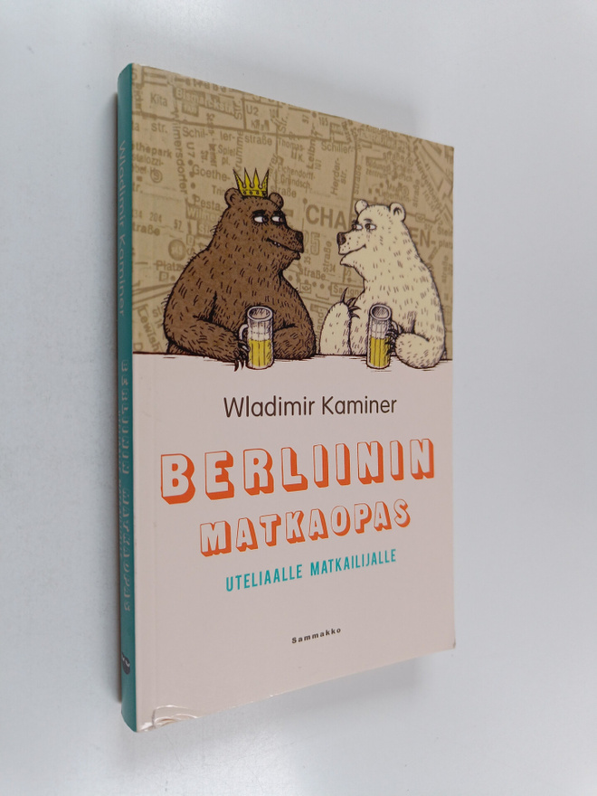 Wladimir Kaminer : Berliinin matkaopas uteliaalle matkail...