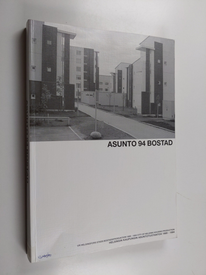 Hanna ym. Liukkonen : Asunto 94 bostad : Helsingin kaupun...