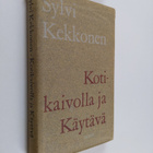 Sylvi Kekkonen : Kotikaivolla ; Käytävä - pikkukuva 1