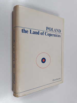 Poland the land of Copernicus