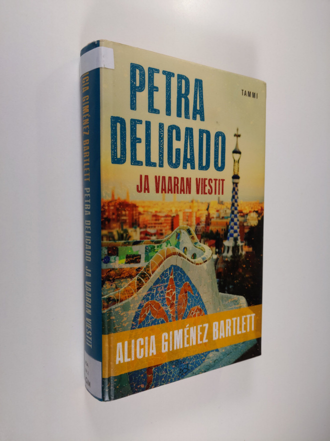 Alicia Gimenez Bartlett : Petra Delicado ja vaaran viestit