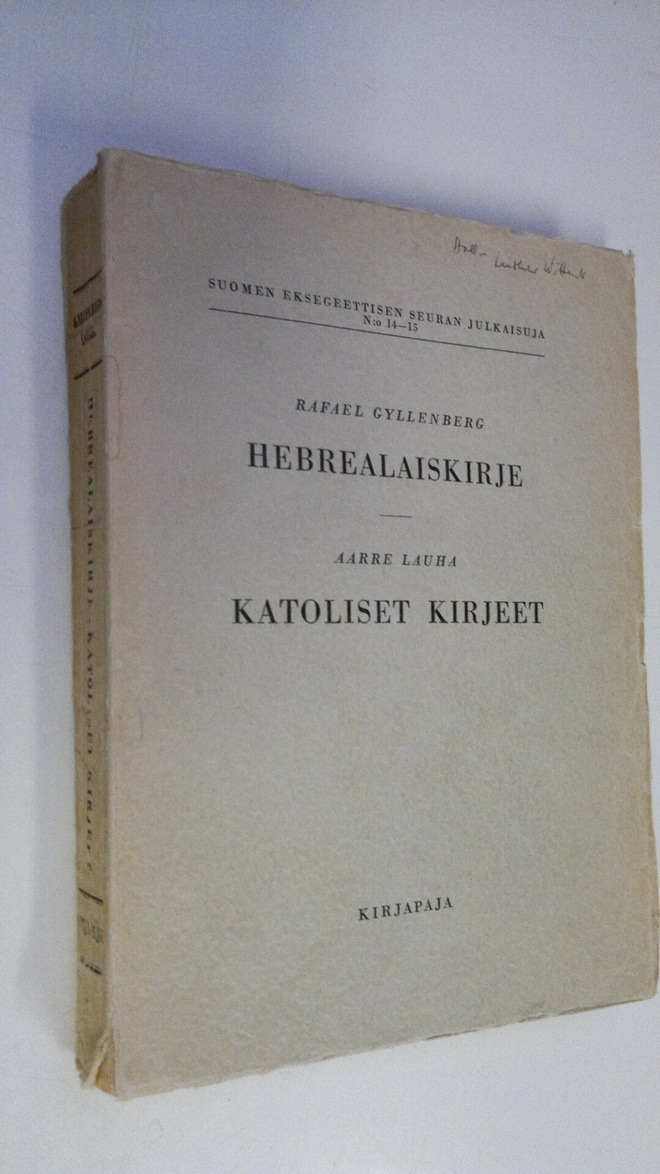 Rafael ym. (julkaisijat) Gyllenberg : Suomalainen Uuden t...