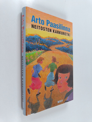 Arto Paasilinna : Neitosten karkuretki