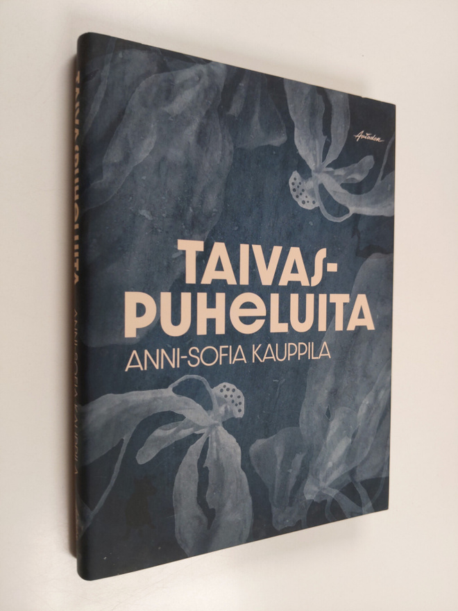 Anni-Sofia Kauppila : Taivaspuheluita