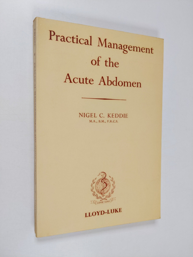 Nigel Chalmers Keddie : Practical Management of the Acute...