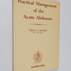 Nigel Chalmers Keddie : Practical Management of the Acute... - pikkukuva 1