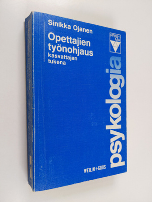 Sinikka Ojanen : Opettajien työnohjaus kasvattajan tukena