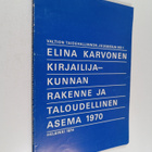Elina Karvonen : Suomen kirjailijakunnan rakenne ja talou... - pikkukuva 1