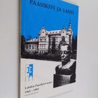 Osmo Korosuo : Paasikivi ja Lahti : Lahden Paasikivi-seur... - pikkukuva 1