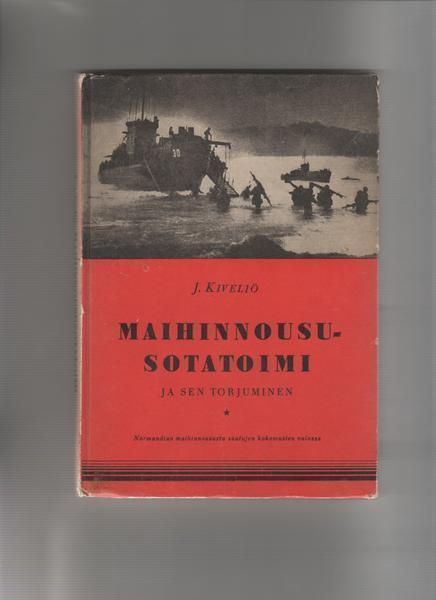 Kiveliö J.: Maihinnoususotatoimi ja sen torj 1948, yvk, K3