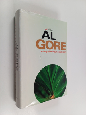 Al Gore : Maapallo vaakakupissa