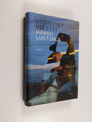Hannu Luntiala : Viimeiset viestit