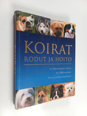David Alderton : Koirat : rodut ja hoito