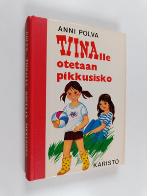 Anni Polva : Tiinalle otetaan pikkusisko