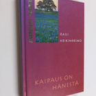 Raili Heikinheimo : Kaipaus on hänestä - pikkukuva 1