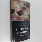 Juha Berglund : Viinistä viiniin 2005 : Viini-lehden vuos... - pikkukuva 1