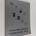 Tornionlaakson vuosikirja 1974 - pikkukuva 1