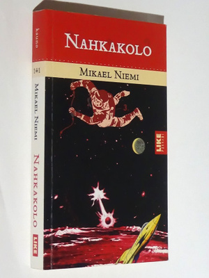Mikael Niemi : Nahkakolo - Like 2.p 2006