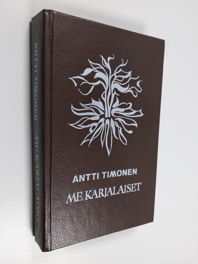 Antti Timonen : Me karjalaiset : romaani