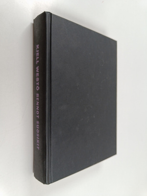 Kjell Westö : Rennot suosikit : kertomuksia 1989-2004