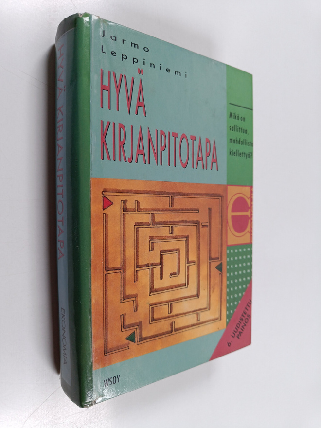 Jarmo Leppiniemi : Hyvä kirjanpitotapa : mikä on sallittu...
