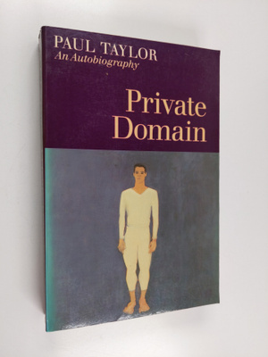 Paul Taylor : Private domain : an autobiography (signeera...