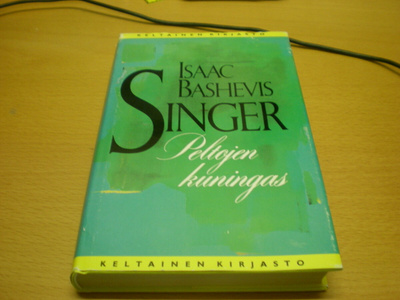 Isaac Bashevis Singer: Peltojen kuningas