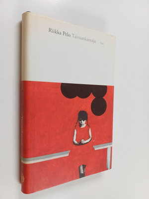 Riikka Pelo : Taivaankantaja