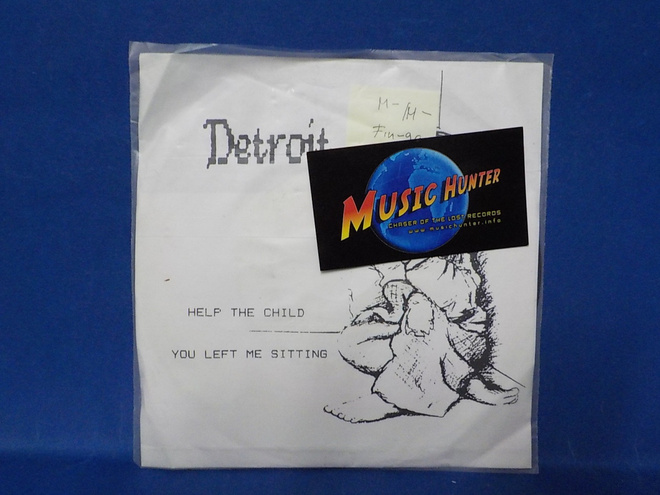 DETROIT - HELP THE CHILD / YOU LEFT ME SITTING M-/M- 7"